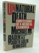 Michael M. Baden with Judith Adler Hennessee, Unnatural Death: Confessions of a Medical Examiner