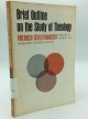 Friedrich Schleiermacher, Brief Outline on the Study of Theology