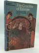 Geoffrey Barraclough, The Crucible of Europe: The Ninth and Tenth Centuries in European History