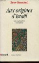 2213595380 Sternhell Zeev, Aux origines d'Israël - Entre nationalisme et socialisme - Collection l'espace du politique.