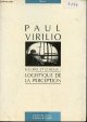 2866420144 Virilio Paul, Guerre et cinéma 1 - Logistique de la perception - Collection essais.