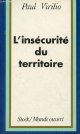 2234004993 Virilio Paul, Essai sur l'insécurité du territoire - Collection "le monde ouvert".