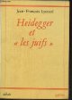 2718603356 Lyotard Jean-François, Heidegger et les juifs - Collection " débats ".