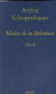 2842422880 Schopenhauer Arthur, Misère de la littérature - essai.