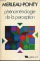Merleau-Ponty Maurice, Phénoménologie de la perception - Collection " tel n°4 ".