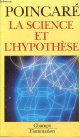 2080810561 Poincaré Henri, La science et l'hypothèse - Collection Champs n°56.