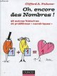 2100059882 Pickover Clifford A., Oh, encore des Nombres ! 54 autres histoires et problèmes "numériques".