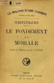 Schopenhauer Arthur, Le fondement de la morale - Collection les meilleurs auteurs classiques français et étrangers.