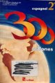 Charlon A. Chiabrando S. Lacau M. Santomauro A., 300 millones ! - Espagnol - 2e.