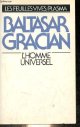 2901376509 Gracian Baltasar, L'homme universel - Collection les feuilles vives.