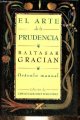 8478803467 Gracian Baltasar, El arte de la prudencia - Oraculo manual.