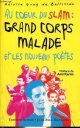 2753804605 Héloïse Guay de Bellissen, Au coeur du slam : Grand Corps Malade et les nouveaux poètes.