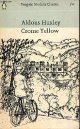 Huxley Aldous, Crome Yellow - Collection Penguin modern classics n°41.