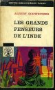 SCHWEITZER ALBERT, LES GRANDS PENSEURS DE L'INDE