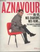 273247083X Aznavour Charles, Perrot Vincent, Durant Philippe, Aznavour - Ma vie, mes chansons, mes films...