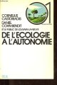 2020057328 Castoriadis Cornelius, Cohn-Bendit Daniel, De l'écologie à l'autonomie - Collection Techno-critique n°1.