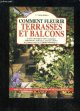 2732814474 FURLANI PEDOJA A., COMMENT FLEURIR TERRASSES ET BALCONS