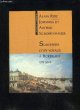2879380065 RUIZ ALAIN / SCHOPENHAUER JOHANNA ET ARTHUR, SOUVENIRS D'UN VOYAGE À BORDEAUX EN 1804