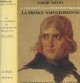 Soboul Albert, La civilisation et la Révolution Française - III/ La France Napoléonienne - "Les grandes civilisations"