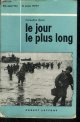 RYAN CORNELIUS, LE JOUR LE PLUS LONG 6 JUIN 1944.