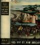 MOUSNIER, Roland., Histoire Générale des Civilisations publiée sous la direction de Maurice CROUZET. Tome 4 : Les XVIème et XVIIème siècles. Les progrès de la civilisation européenne et le déclin de l'Orient (1492-1715).