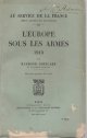 POINCARE, Raymond. Tome III., Au Service de la France. Tome III: L'Europe sous les Armes, 1913.