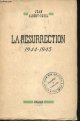 ALBERT-SOREL, Jean., La Résurrection, 1944-1945.