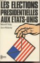 Polsby Nelson W./Wildavsky Aaron, Les élections présidentielles aux Etats-Unis - "Nouveaux horizons"