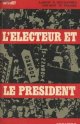 Polsby Nelson W./Wildavsky Aaron, L'électeur et le président - "Vent d'ouest" n°28