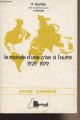 2853940756 Gauthier A./Reynaud A., Le monde d'une crise à l'autre 1929-1979 - "Histoire économique"