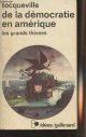De Tocqueville Alexis, De la démocratie en Amérique, les grands thèmes - "Idées" n°168