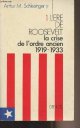 Schlesinger Arthur M., Jr., L'ère de Roosevelt - 1/ La crise de l'ordre ancien 1919-1933