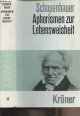 352001615X Schopenhauer Arthur, Aphorismen zur lebensweisheit - "Kröners taschenausgabe" band 16