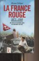 2352042062 Fuligni Bruno, La France Rouge - 1871-1989 - Un siècle d'histoire dans les archives du PCF
