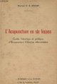 Dr Maury E.A., L'acupuncture en six leçons - Guide théorique et pratique d'acupuncture Chinoise élémentaire