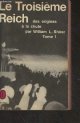 Shirer William L., Le Troisième Reich, des origines à la chute - Tome 1 - "Le livre de poche historique"
