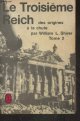 Shirer William L., Le Troisième Reich, des origines à la chute - Tome 2 - "Le livre de poche historique"