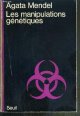 202005437X MENDEL AGATA, LES MANIPULATIONS GENETIQUES / COLLECTION SCIENCES OUVERTE.
