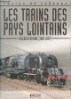 2830221621 CLIVE LAMMING- DESCOMBES MARC- COLLECTIF, Les trains des pays lointains, réseaux d'Afrique, 1850-2007 - Collection Trains de legende