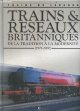 2830221508 CLIVE LAMMING- DESCOMBES MARC- COLLECTIF, Trains et réseaux Britanniques, de la tradition à la modernité (1901-2000)- Collection Trains de legende