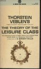 Veblen Thorstein, The theory of the leisure class- An economic study of Institutions