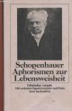 3458319239 SCHOPENHAUER Arthur, APHORISMEN ZUR LEBENSWEIHEIT