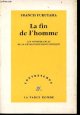 2710325209 Fukuyama Francis, La fin de l'homme - Les conséquences de la révolution biotechnique - Collection contretemps.