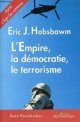 2874950246 J.Hobsbawm Eric, L'Empire, la démocratie, le terrorisme - Réflexions sur le XXIe siècle.