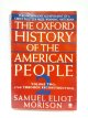0452011 ELIOT MORISON, Samuel, The Oxford History of the American People. Volume Two: 1789 Through Reconstruction