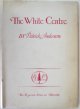 Anderson, Patrick, The White Centre