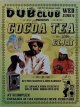 Dub Club Presents Cocoa Tea, Eljai Wed. June 6 (2018) W/Dub Club Presents Reggae Legend Errol Dunkley Backed by Soul Syndicate, the Hashishans Wed. May 23 (2018) Event Handbill