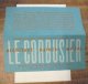 Le Corbusier: Architect, Painter, Writer