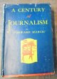 A Century of Journalism : An Anthology of Outstanding Feature Articles from the New York Post, New York\'s Oldest Newspaper, Founded in 1801 : Three Volumes (Forward March!; for Peace and War!; Panorama)