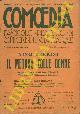-, Comoedia. Periodico di commedie e di vita teatrale.